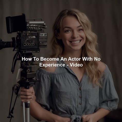 How to Become an Actor With No Experience - Indeed - muktibox.com