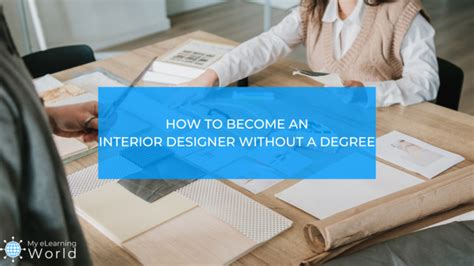 How To Become an Interior Designer Without a Degree - balustradellc