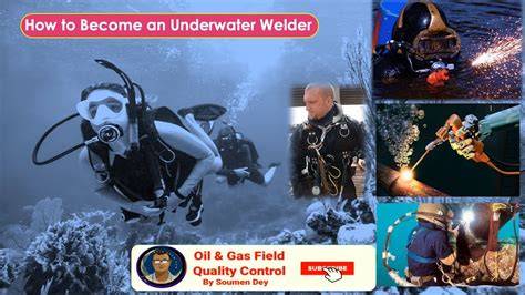 How to Become an Underwater Welder: Training - raincitystudios.com