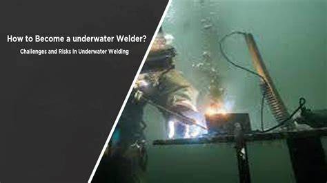 How To Become Underwater Welding - Welding … - raincitystudios.com