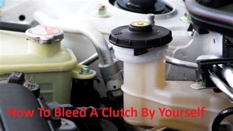 How to Bleed a Clutch By Yourself in 5 Steps - My Car … - balustradellc