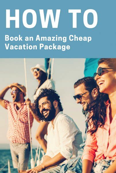 How to Book an Amazing Cheap Vacation Package - balustradellc