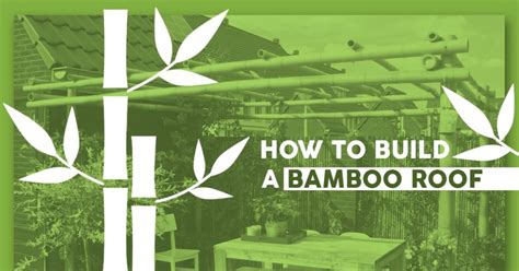 How to Build a Bamboo Roof - Bamboo Products - balustradellc