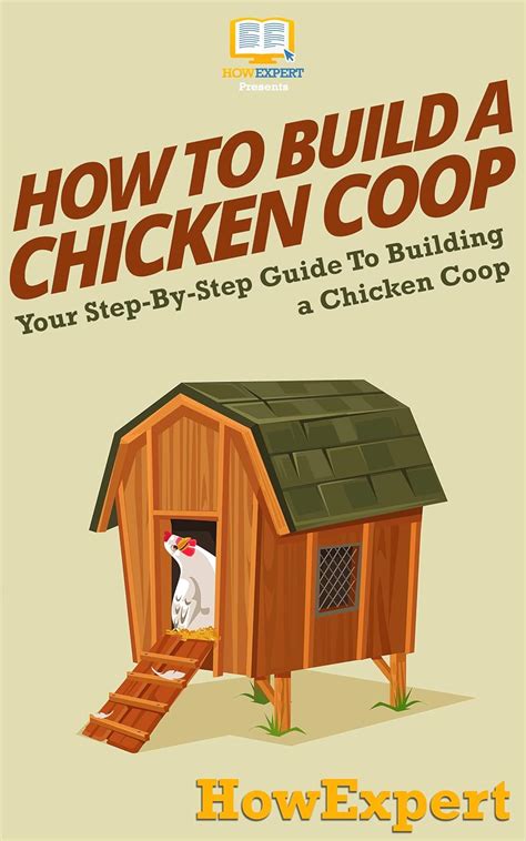 How To Build a Chicken Coop audiobook by HowExpert - Rakuten Kobo - balustradellc