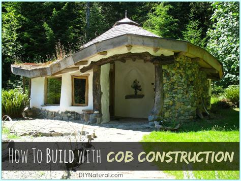 How to Build a Cob House - Hobby Farms - raincitystudios.com