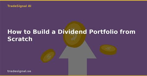 How To Build A Dividend Portfolio From Scratch That … - balustradellc