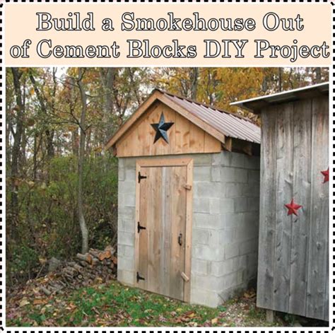 How to Build a Smokehouse Out of Cement Blocks - Grit - balustradellc