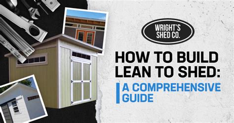 How to Build Lean To Shed: A Comprehensive Guide - balustradellc