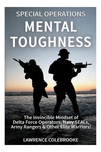 How to Build Mental Toughness for Special Operations … - balustradellc