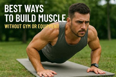 How to build muscle without equipment: 10 effective … - balustradellc
