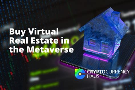 How to Buy Digital Real Estate in the Metaverse - balustradellc