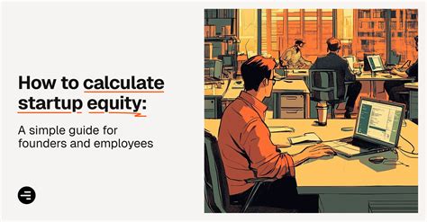 How to calculate startup equity: A simple guide for … - balustradellc
