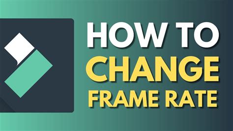 How To Change FPS in Filmora | Change Frame Rate - balustradellc