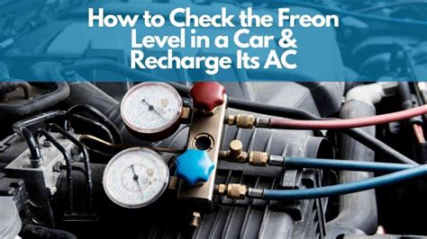 How to Check Freon Level in Your Car and Recharge … - balustradellc