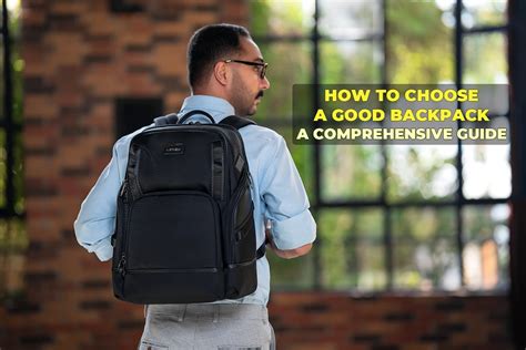 How to Choose a Good Backpack: A Comprehensive … - balustradellc