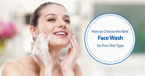 How to Choose the Best Face Wash & Cleanser for … - balustradellc
