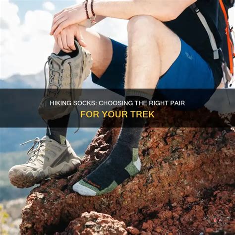 How to Choose the Right Pair of Hiking Socks for You - balustradellc