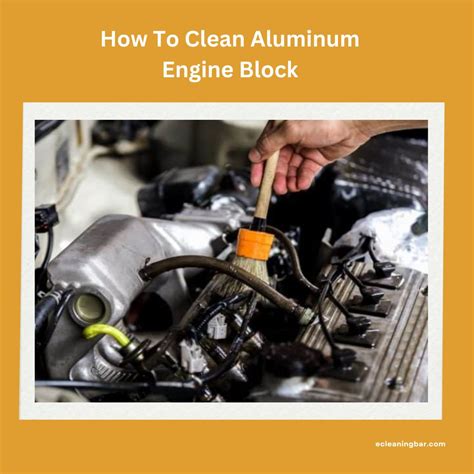 How to Clean Aluminum Engine Block - CleaNESTOR - balustradellc