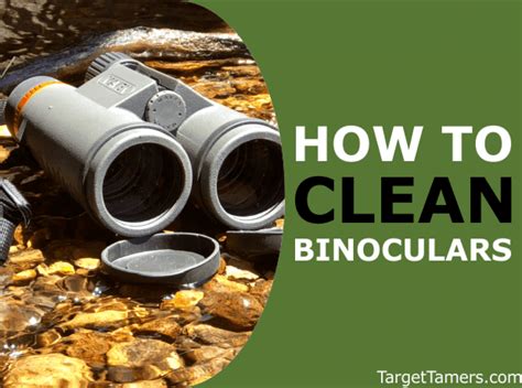 How To Clean Binoculars: Includes Exterior, Interior & From Fungus - balustradellc