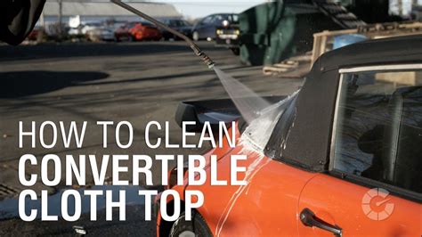 How To Clean Convertible Cloth Top | Autoblog Details - balustradellc