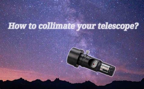 How To Collimate Your Telescope - Scope Options - wintechmobiles.com