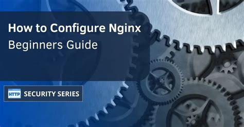 How to Configure NGINX | Linode Docs - coolestguyplanet.net