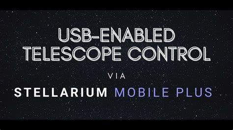 How to control your USB enabled scope with Stellarium Mobile Plus - wintechmobiles.com