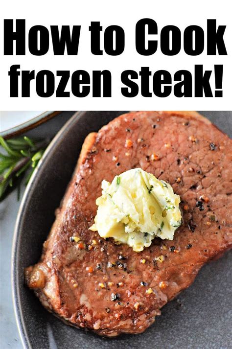 How To Cook Frozen Steak And Maximize Flavour - balustradellc
