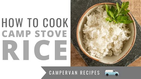 How to Cook Rice on a Camp Stove - balustradellc