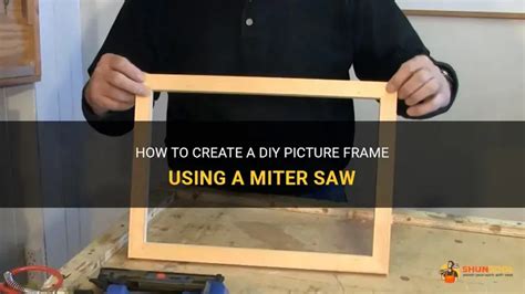 How To Create A Diy Picture Frame Using A Miter Saw - balustradellc