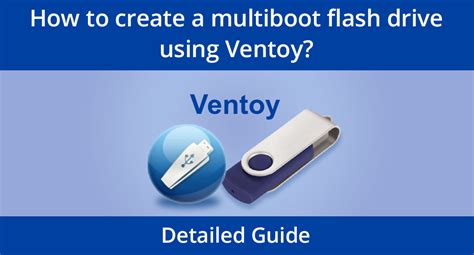 How to Create a Multiboot USB using Ventoy - XaHertz - balustradellc