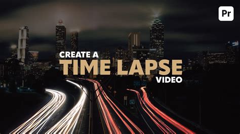 How to Create a Time-lapse in Premiere Pro from … - balustradellc