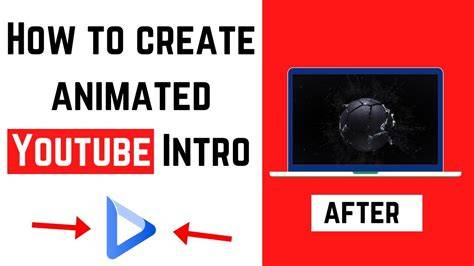 How to Create a YouTube Intro – Step-by-Step Tutorial for Beginners - balustradellc
