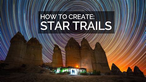 How To Create Stunning Star Trail Photographs START TO FINISH - wintechmobiles.com