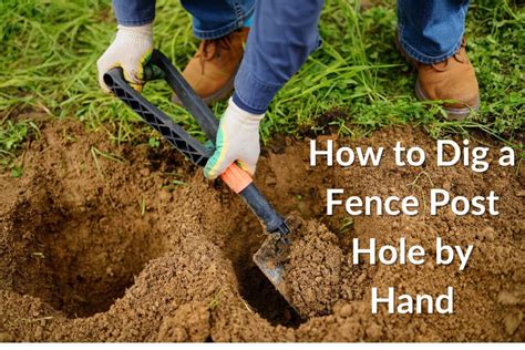 How To Dig a Fence Post Hole the Right Way - The … - wintechmobiles.com