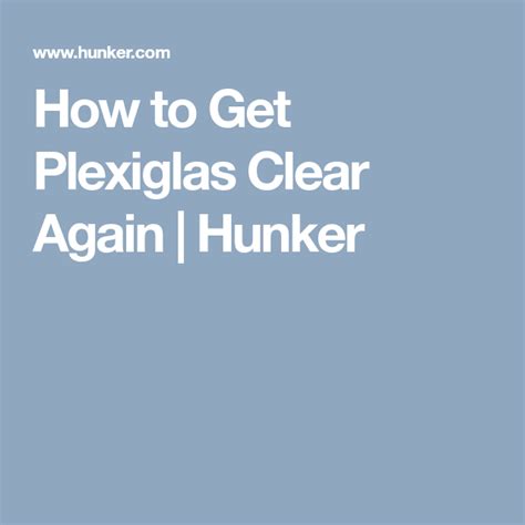 How To Get Plexiglas Clear Again - Hunker - muktibox.com