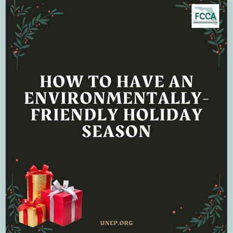 How to have an environmentally-friendly holiday season - UNEP - raincitystudios.com