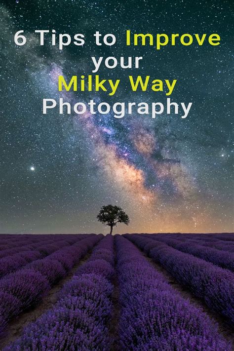How to Improve Your Milky Way Photography - Nature … - muktibox.com