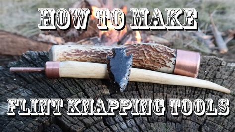 How to Make Flint Knapping Tools | A Step By Step Guide - wintechmobiles.com