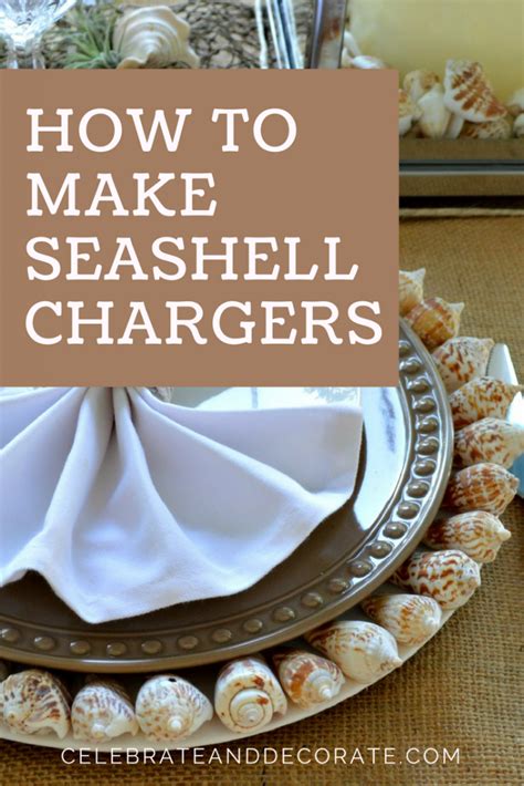 How to Make Seashell Chargers - Celebrate & Decorate - muktibox.com
