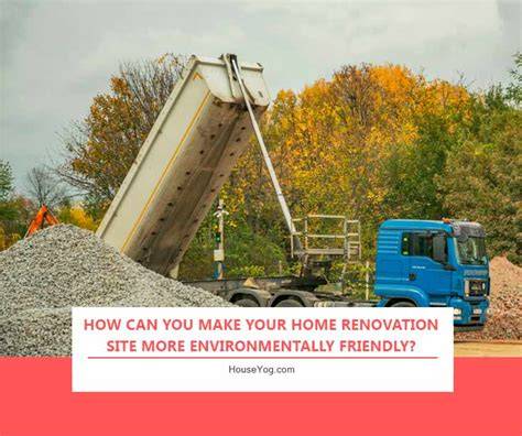 How to Make Your Home Renovation Site Eco-Friendly - raincitystudios.com