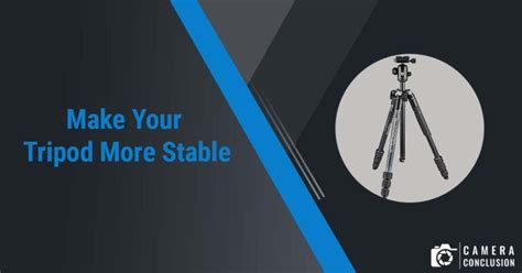 How to Make Your Tripod More Stable - Photography Life - wintechmobiles.com