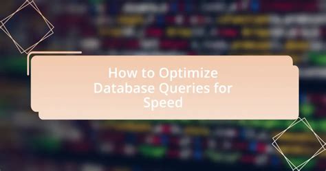 How to Optimize Database Search Queries for Speed, Scalability, and ... - coolestguyplanet.net