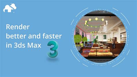 How to optimize your 3ds Max files for faster rendering - muktibox.com