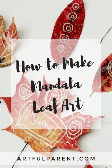 How to Preserve Fall Leaves and Create Mandala Leaf Art - muktibox.com