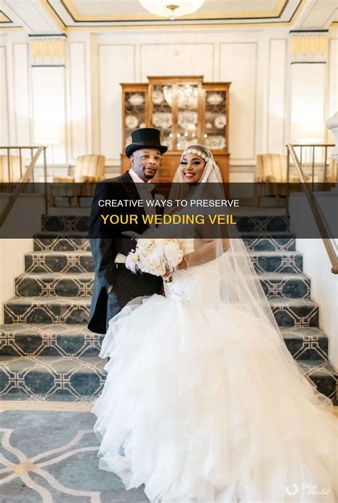 How To Preserve Wedding Veil - muktibox.com