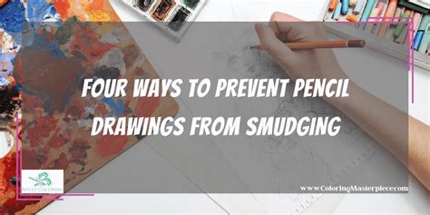 HOW TO PREVENT PENCIL DRAWINGS FROM SMUDGING What is fixative & how