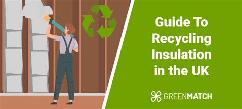 How to Recycle Insulation in the UK - raincitystudios.com