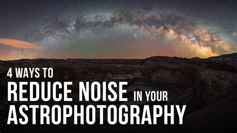 How to Reduce Noise in Astrophotography Photos - wintechmobiles.com