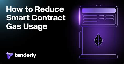 How to Reduce Smart Contract Gas Usage - Tenderly - coolestguyplanet.net